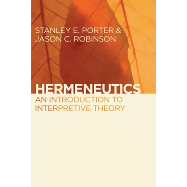 Hermeneutics: An Introduction to Interpretive Theory