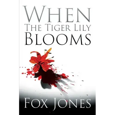 When The Tiger Lily Blooms