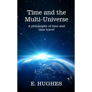 Time and the Multi-Universe: A philosophy of time and time travel