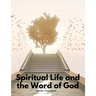 Spiritual Life and the Word of God