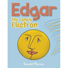 Edgar the Lonely Electron
