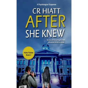After She Knew: A Katie Parker Book 2