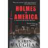 Holmes In America: A Sherlock/Holmes mystery #1