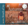 Breath of Joy!: Ah, Autumn