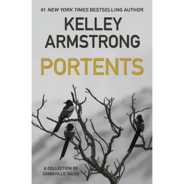 Portents: A Collection of Cainsville Tales
