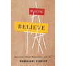 Making Believe: Questions about Mennonites and Art