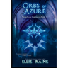 Orbs of Azure: YA Dark Fantasy Adventure