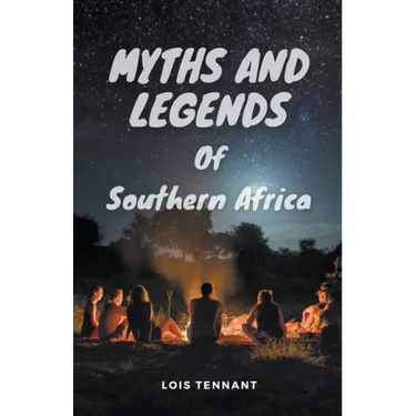Myths and Legends of Southern Africa