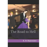 The Road to Hell
