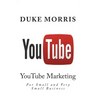 You Tube: Introduction into marketing opportunities with YouTube