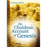 The Chaldean Account of Genesis