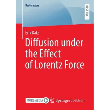 Diffusion Under the Effect of Lorentz Force