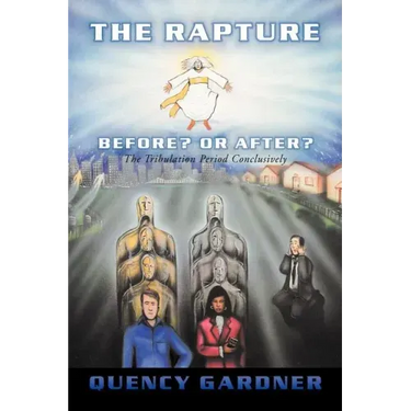 The Rapture Before? or After? Conclusively