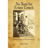 No Tears for Ernest Creech: A Forgotten Man in the Great Society