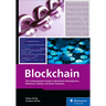 Blockchain: The Comprehensive Guide to Blockchain Development, Ethereum, Solidity, and Smart Contracts