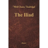 The Iliad (World Classics, Unabridged)