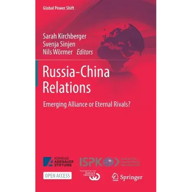 Russia-China Relations: Emerging Alliance or Eternal Rivals?