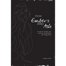 From Embers and Ash: A Collection of Poems about Heartache, Transformation, and Healing Trauma