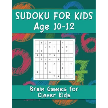 Sudoku for Kids Age 10-12: Brain Games for Clever Kids, Sudoku Game Activity Book