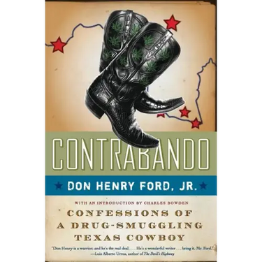 Contrabando: Confessions of a Drug-Smuggling Texas Cowboy