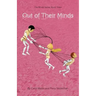 Out Of Their Minds: The Minds Series, Book Three