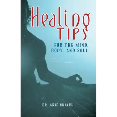 Healing Tips for the Mind, Body, and Soul