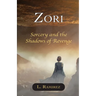 Zori: Sorcery and the Shadows of Revenge