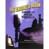 The Engine's Moan: American Steam Whistles