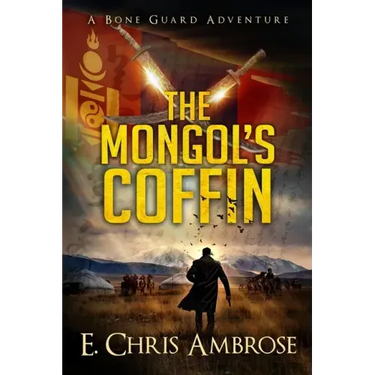 The Mongol's Coffin: A Bone Guard Adventure