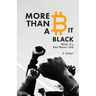 More Than a Bit Black: Memoir of a Black Woman's Child