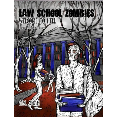 Law School Zombies Welcome To Hell: Adult Coloring Book