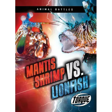 Mantis Shrimp vs. Lionfish