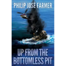 Up from the Bottomless Pit