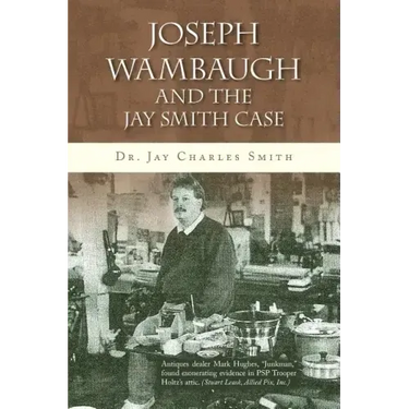 Joseph Wambaugh and the Jay Smith Case