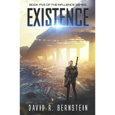 Existence: Book Five in the Influence Series