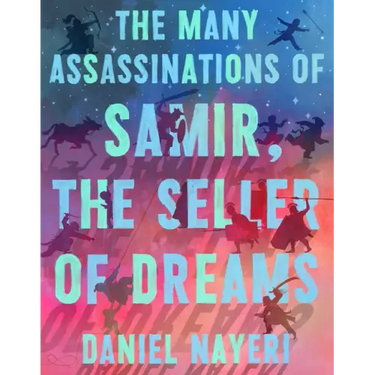 The Many Assassinations of Samir, the Seller of Dreams: Newbery Honor Award Winner