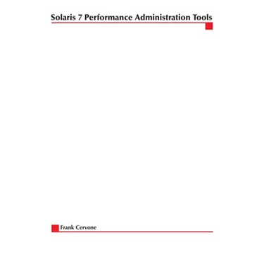 Solaris 7 Performance Administration Tools