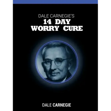 Dale Carnegie's 14 Day Worry Cure