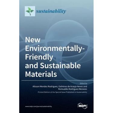 New Environmentally-Friendly and Sustainable Materials