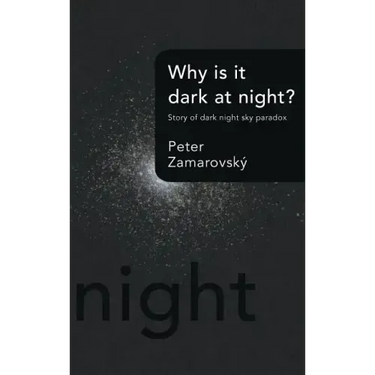 Why Is It Dark at Night?: Story of Dark Night Sky Paradox
