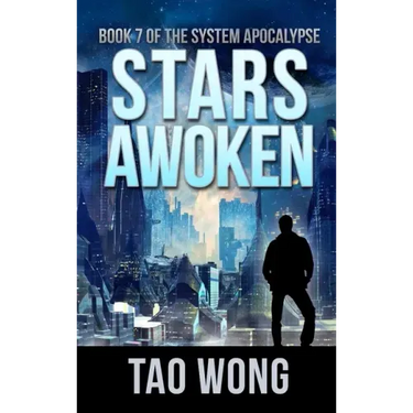 Stars Awoken: A LitRPG Apocalypse: The System Apocalypse: Book 7