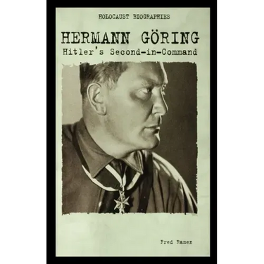Hermann Goring: Hitler's Second-In-Command