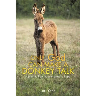 Only God Can Make a Donkey Talk