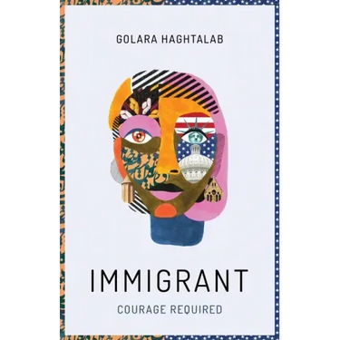 Immigrant: Courage Required