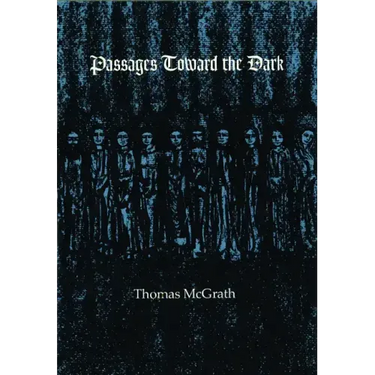 Passages Toward the Dark