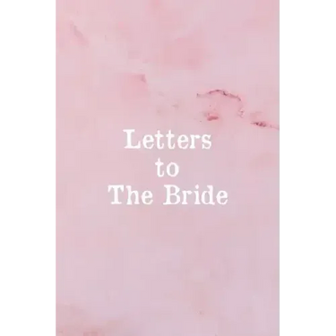 Letters To The Bride: Bridal Memory Book Scrapbook - Bridal Shower Gift