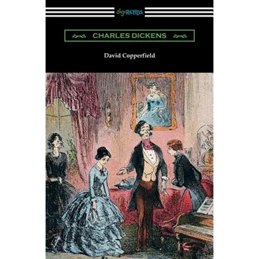 David Copperfield (with an Introduction by Edwin Percy Whipple)