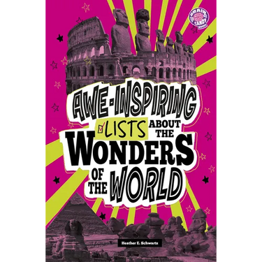 Awe-Inspiring Lists about the Wonders of the World