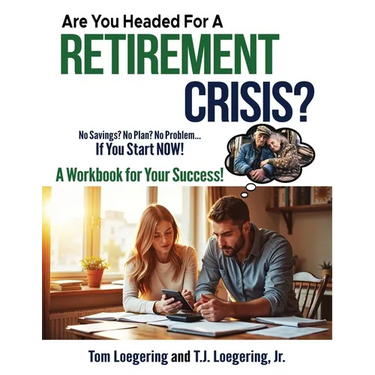 Are You Headed for a Retirement Crisis?: No Saving? No Plan? No Problem... If You Start NOW!
