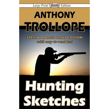 Hunting Sketches (Large Print Edition)